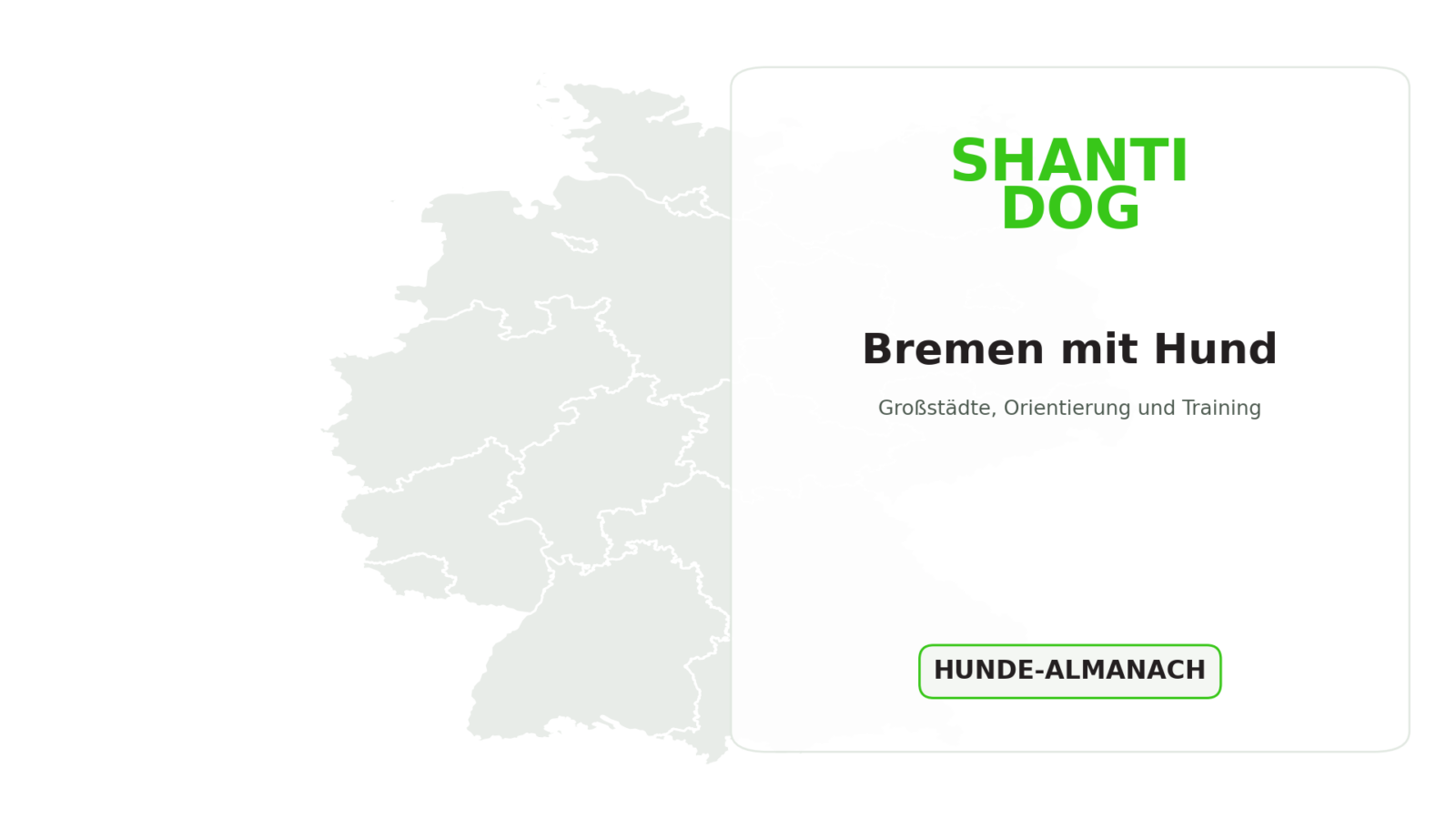 Deutschlandkarte: Bremen mit Hund